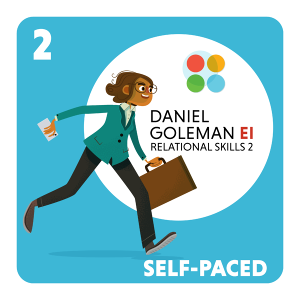 Daniel Goleman EI Self-Paced Course: Relational Skills 2